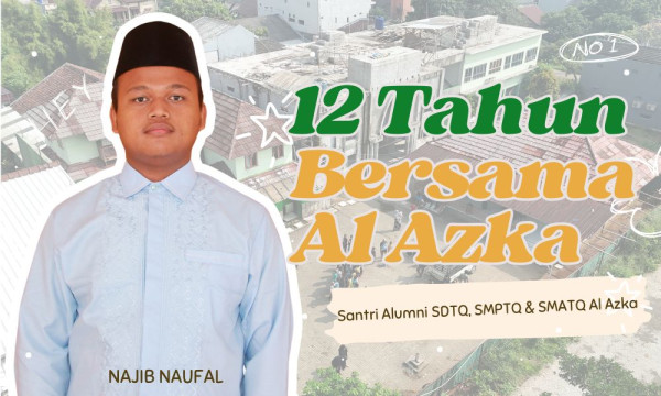 Najib Naufal dan 12 Tahun Perjalanan Menempa Diri di Rumah yang Bernama Pesantren