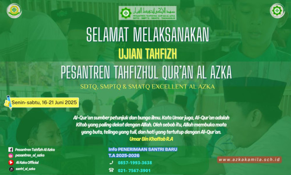 Ujian Tahfizh Quran Al Azka : Menakar Capaian, Menguatkan Hafalan